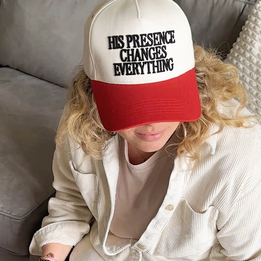His Presence Changes Everything Hat