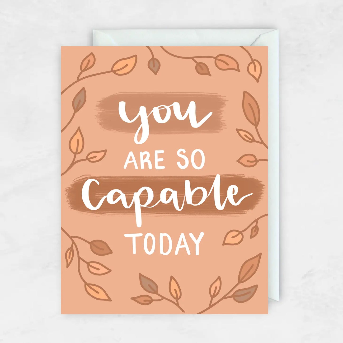 You Are Capable Today Card