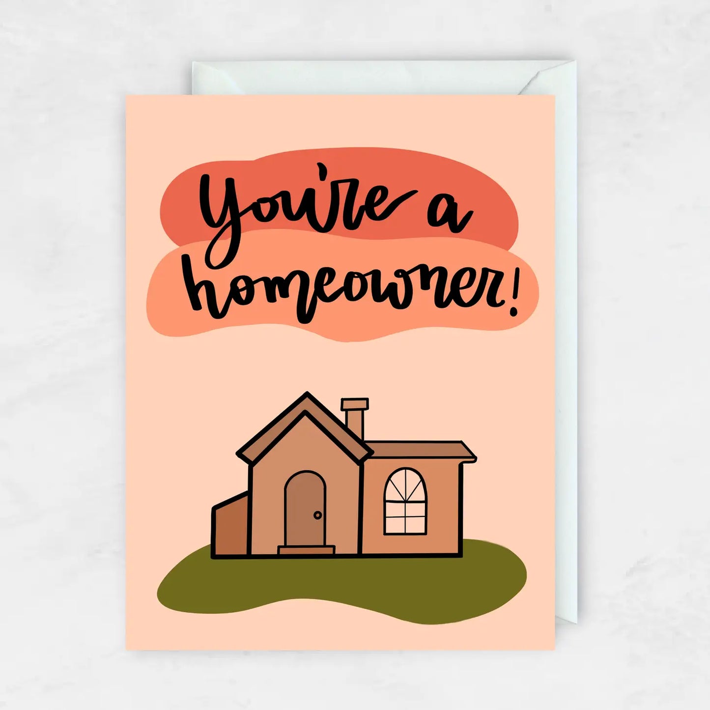 You're A Homeowner Card